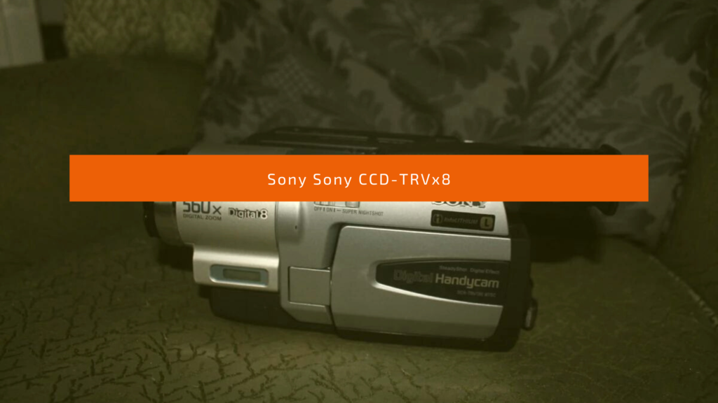 Sony CCD-TRVx8
